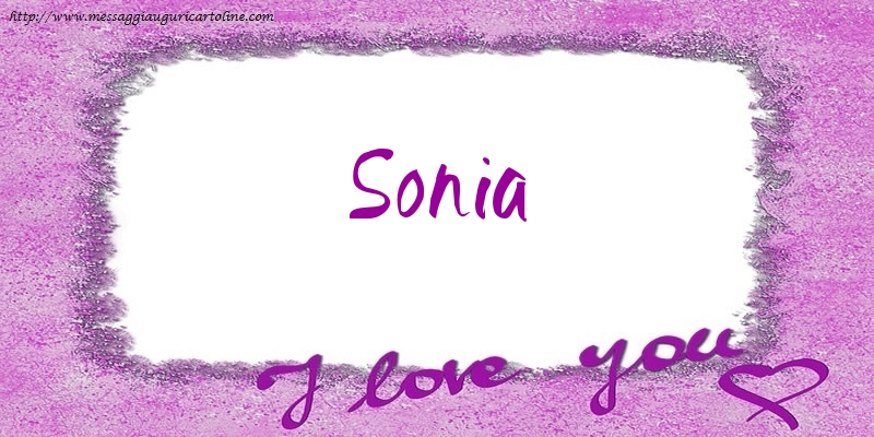 Cartoline d'amore - I love Sonia!