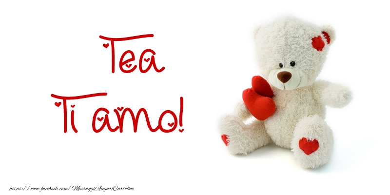 Cartoline d'amore - Tea Ti amo!