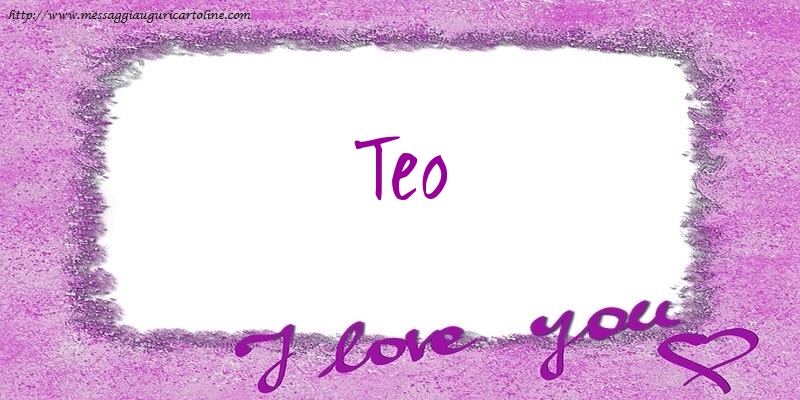 Cartoline d'amore - Cuore | I love Teo!