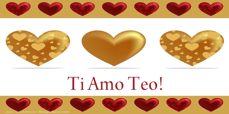 Cartoline d'amore - Cuore | Ti Amo Teo!