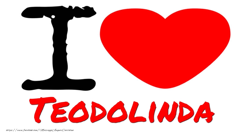Cartoline d'amore - Cuore | I Love Teodolinda