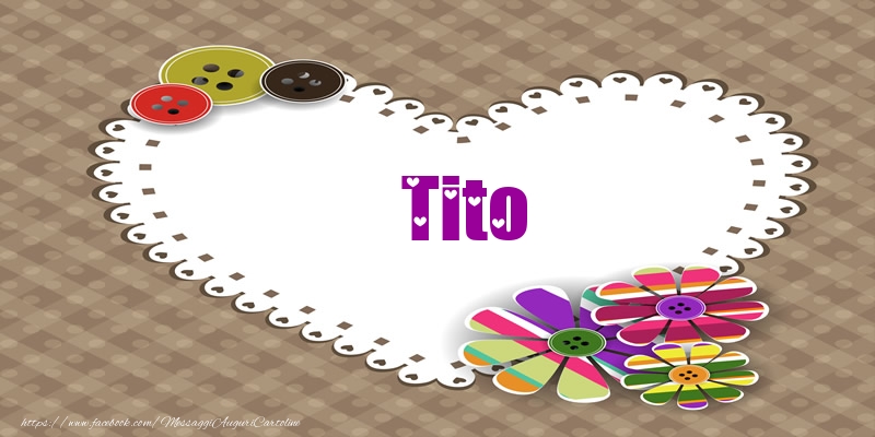 Cartoline d'amore -  Tito nel cuore!