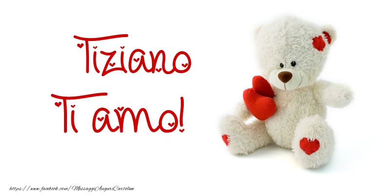 Cartoline d'amore - Animali & Animazione & Cuore & Orsi | Tiziano Ti amo!