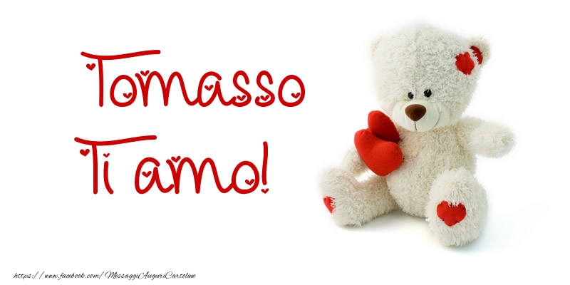 Cartoline d'amore - Animali & Animazione & Cuore & Orsi | Tomasso Ti amo!