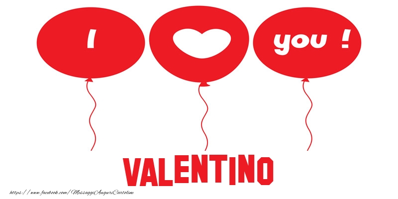  Cartoline d'amore - Cuore & Palloncini | I love you Valentino!