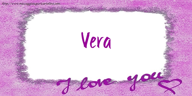 Cartoline d'amore - I love Vera!