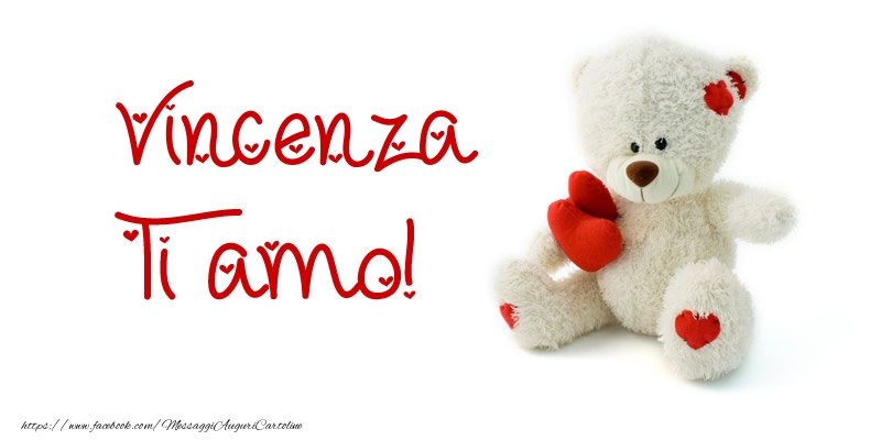 Cartoline d'amore - Vincenza Ti amo!