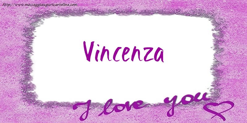 Cartoline d'amore - I love Vincenza!