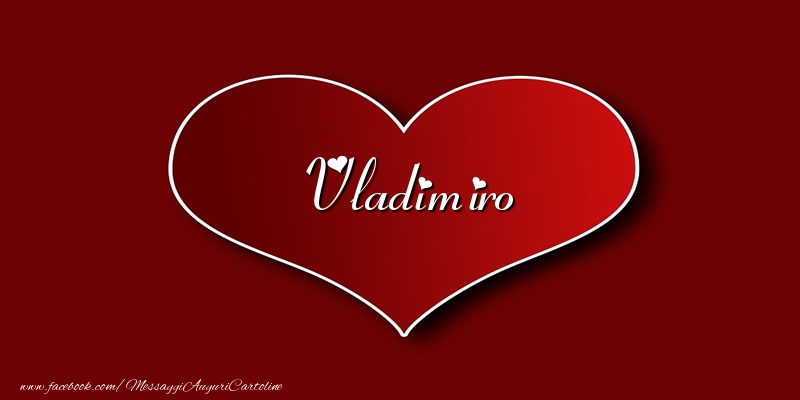 Cartoline d'amore - Cuore | Amore Vladimiro