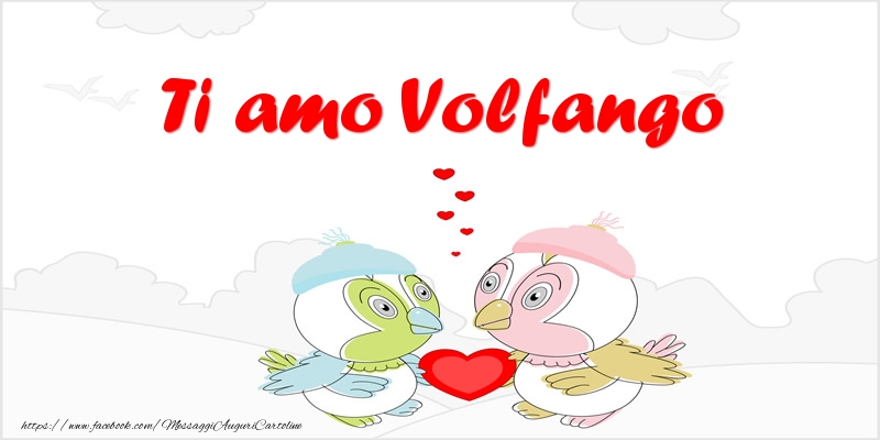 Cartoline d'amore - Animali & Cuore | Ti amo Volfango