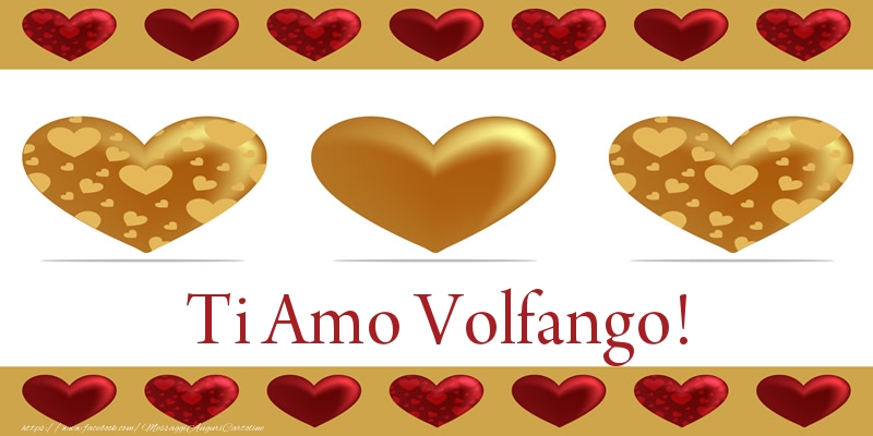 Cartoline d'amore - Ti Amo Volfango!