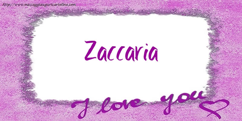 Cartoline d'amore - Cuore | I love Zaccaria!