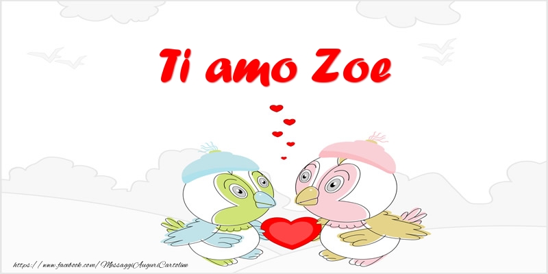 Cartoline d'amore - Animali & Cuore | Ti amo Zoe