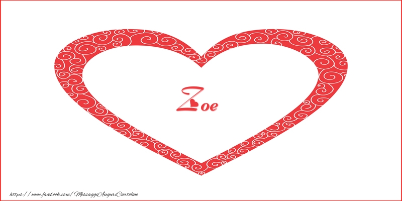 Cartoline d'amore -  Zoe | Nome nel Cuore