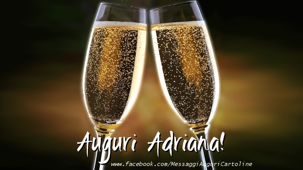 Cartoline di auguri - Champagne | Auguri Adriana!