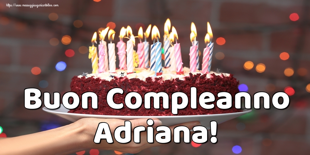  Cartoline di auguri - Torta | Buon Compleanno Adriana!