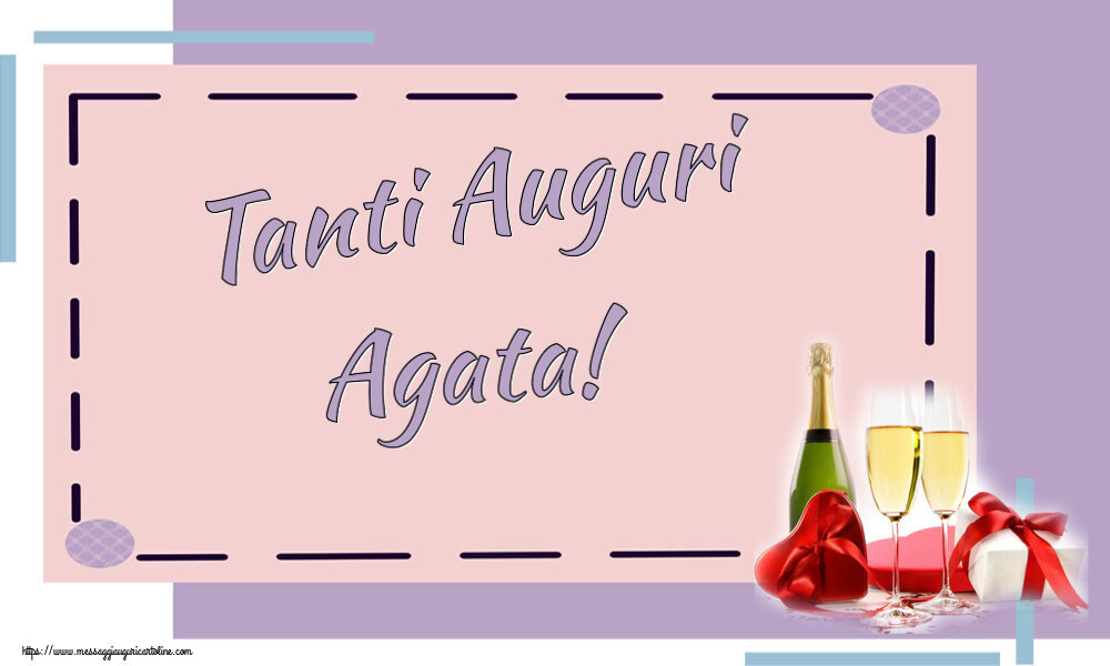 Cartoline di auguri - Champagne | Tanti Auguri Agata!