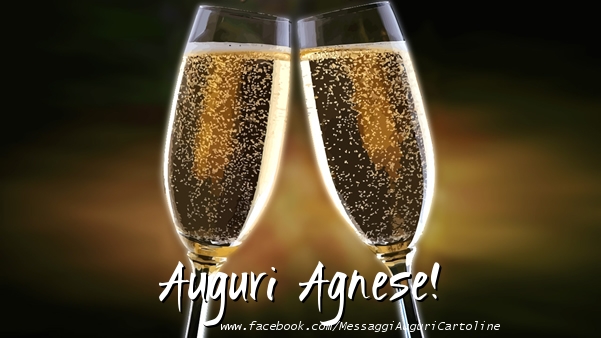 Cartoline di auguri - Champagne | Auguri Agnese!