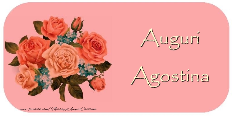 Cartoline di auguri - Rose | Auguri Agostina