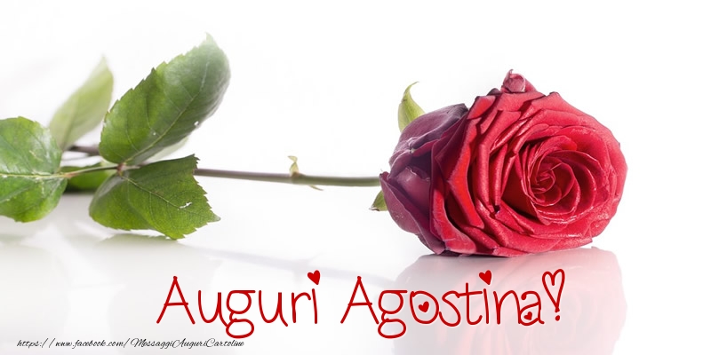 Cartoline di auguri - Rose | Auguri Agostina!