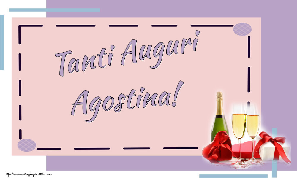 Cartoline di auguri - Champagne | Tanti Auguri Agostina!