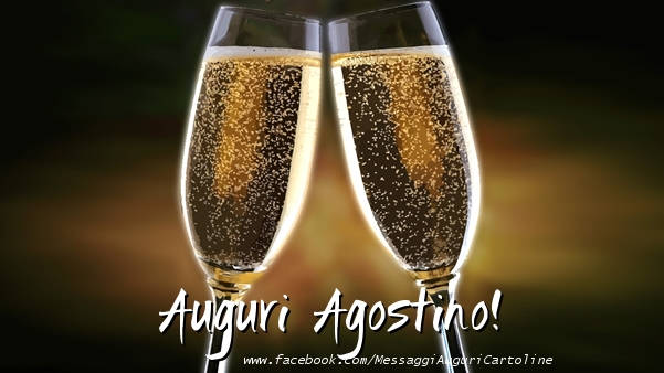 Cartoline di auguri - Champagne | Auguri Agostino!