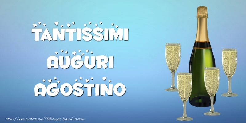 Cartoline di auguri -  Tantissimi Auguri Agostino champagne