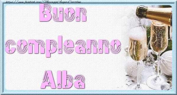 Cartoline di auguri - Champagne | Buon compleanno Alba