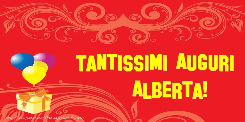 Cartoline di auguri - Palloncini & Regalo | Tantissimi Auguri Alberta!