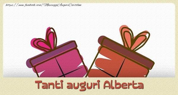 Cartoline di auguri - Tanti  auguri Alberta