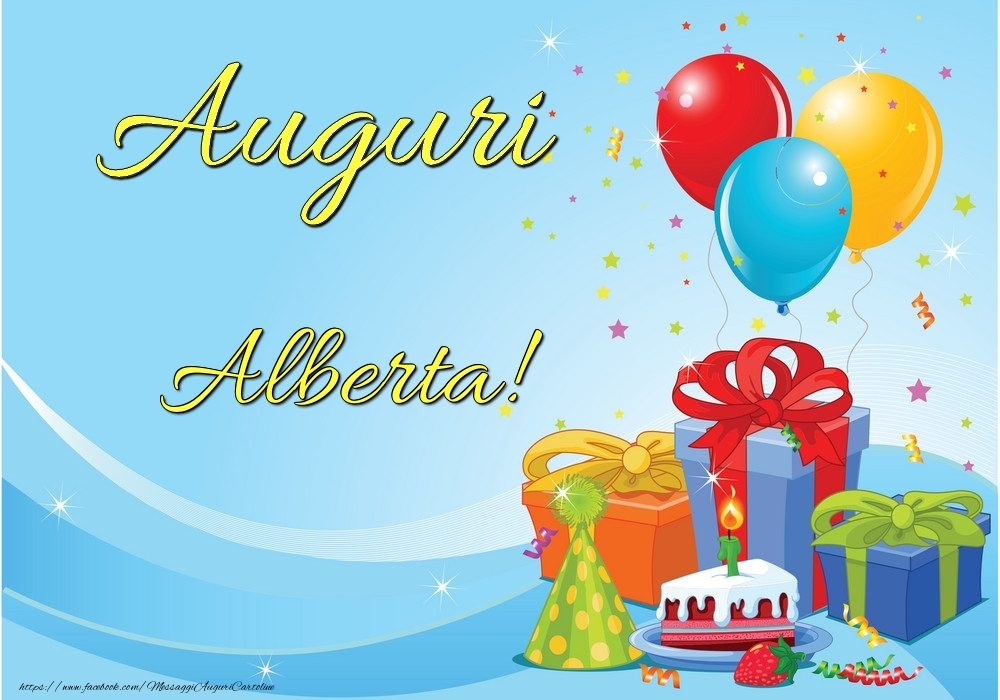 Cartoline di auguri - Palloncini & Regalo & Torta | Auguri Alberta!