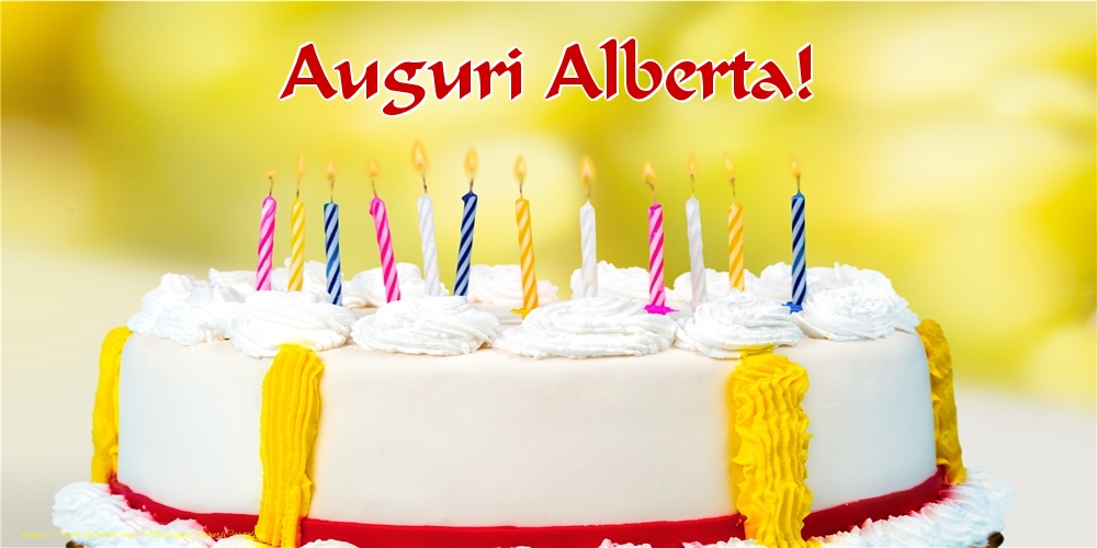 Cartoline di auguri - Torta | Auguri Alberta!