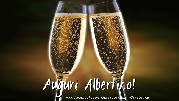 Cartoline di auguri - Champagne | Auguri Albertino!