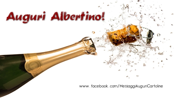 Cartoline di auguri - Champagne | Auguri Albertino!