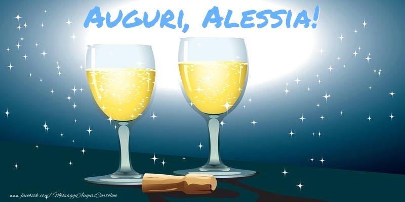 Cartoline di auguri - Champagne | Auguri, Alessia!
