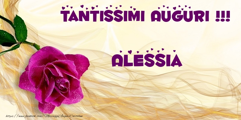  Cartoline di auguri - Tantissimi Auguri !!! Alessia