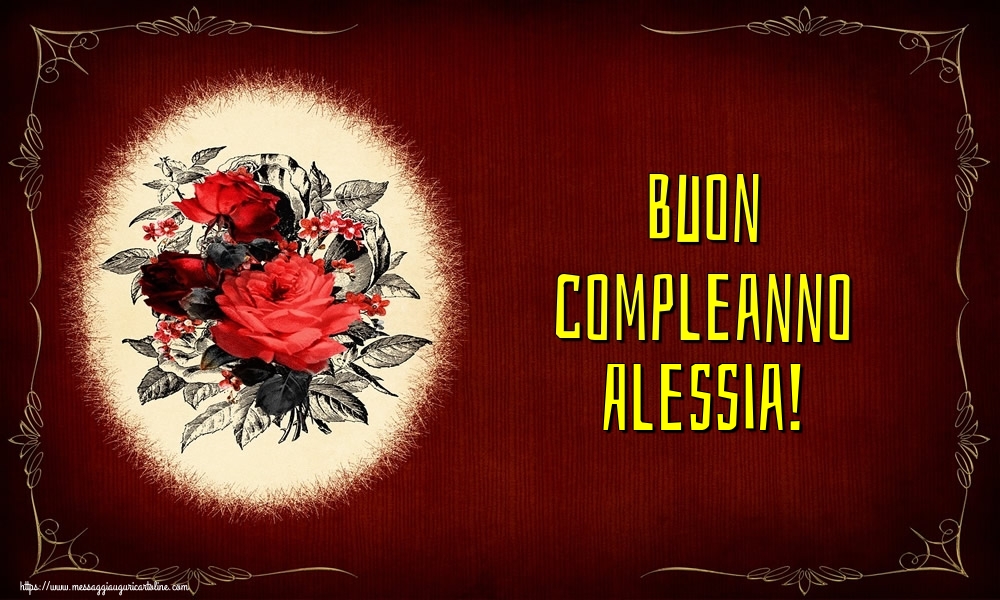 Cartoline di auguri - Buon compleanno Alessia!