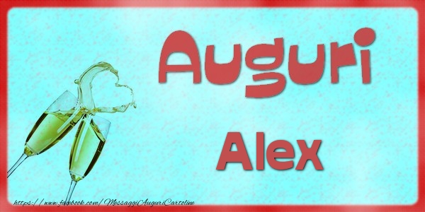 Cartoline di auguri - Auguri Alex