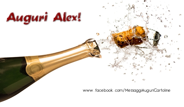 Cartoline di auguri - Champagne | Auguri Alex!