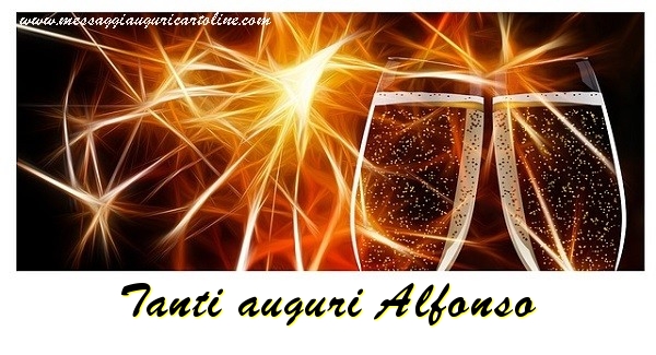 Cartoline di auguri - Champagne | Tanti auguri Alfonso