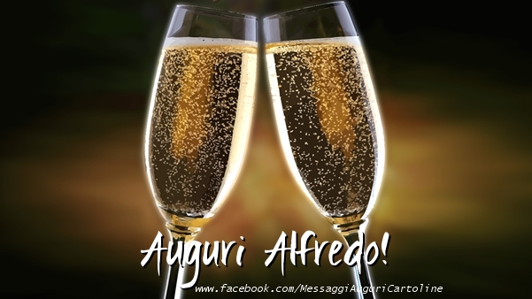 Cartoline di auguri - Champagne | Auguri Alfredo!