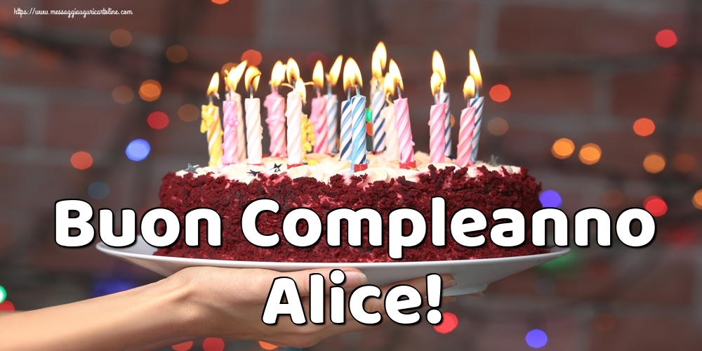 Cartoline di auguri - Torta | Buon Compleanno Alice!
