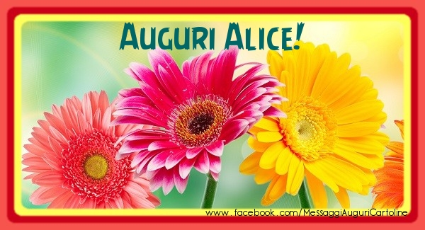 Cartoline di auguri - Auguri Alice!