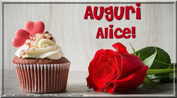 Cartoline di auguri - Rose & Torta | Auguri Alice
