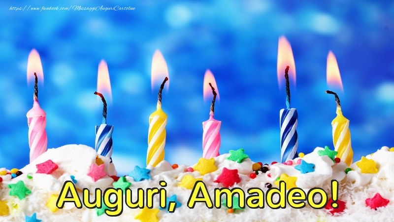 Cartoline di auguri - Candele & Torta | Auguri, Amadeo!