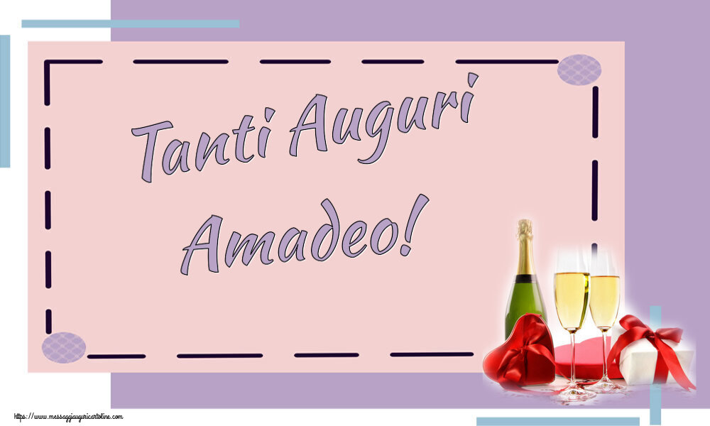 Cartoline di auguri - Champagne | Tanti Auguri Amadeo!