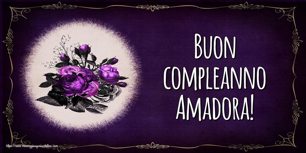 Cartoline di auguri - Buon compleanno Amadora!