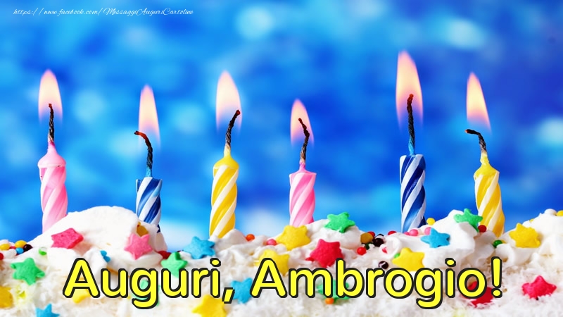 Cartoline di auguri - Candele & Torta | Auguri, Ambrogio!