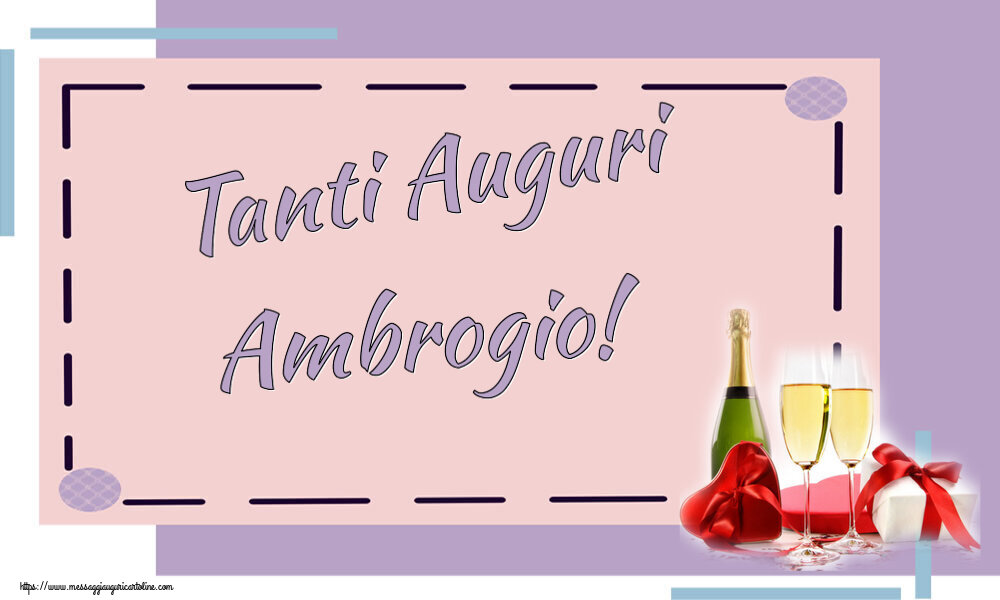Cartoline di auguri - Champagne | Tanti Auguri Ambrogio!