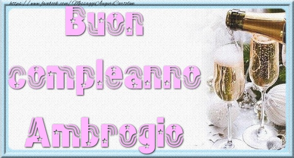 Cartoline di auguri - Champagne | Buon compleanno Ambrogio